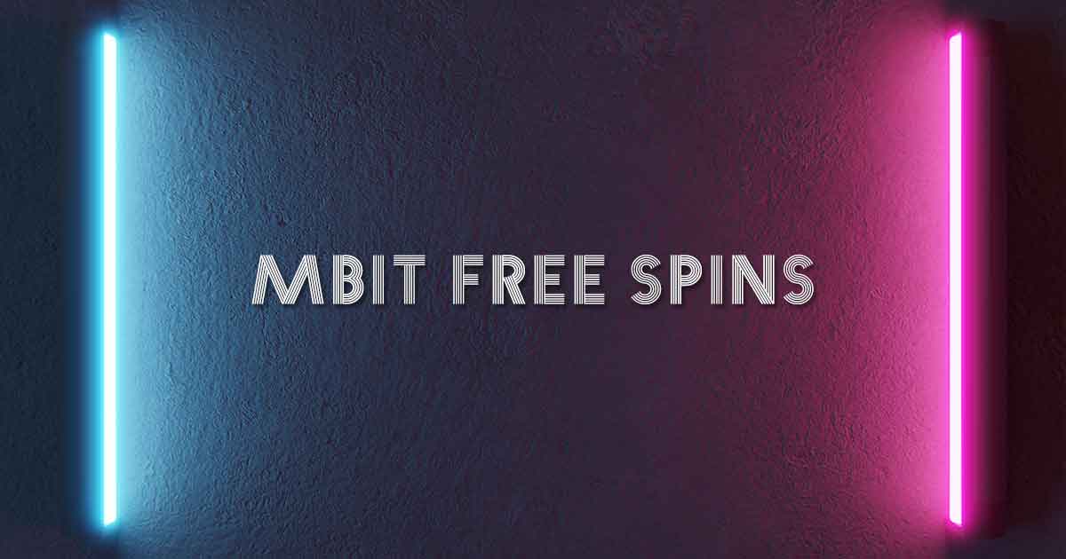 Mbit Free Spins
