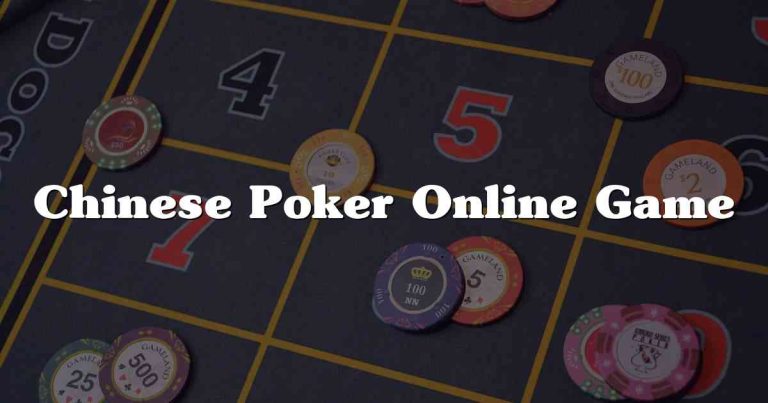 Chinese Poker Online Game