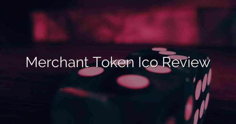 Merchant Token Ico Review