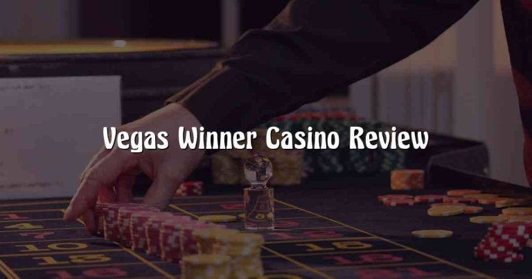 Vegas Winner Casino Review