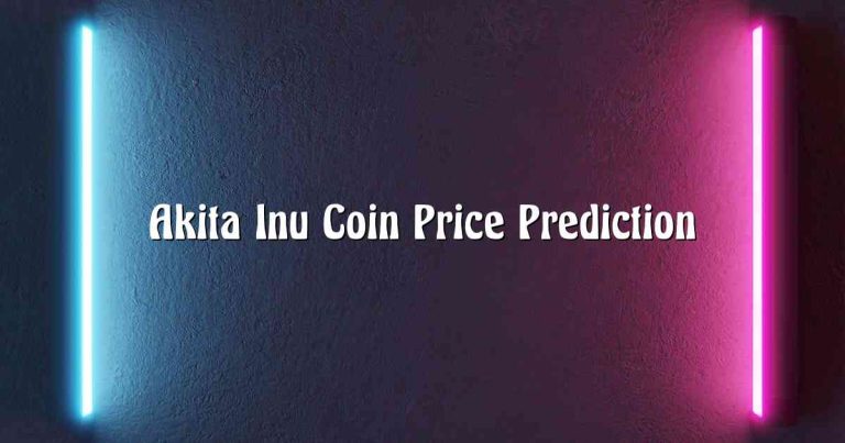 Akita Inu Coin Price Prediction