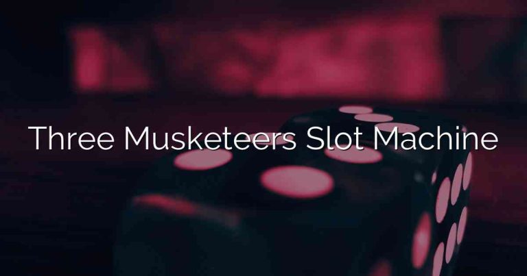 Three Musketeers Slot Machine