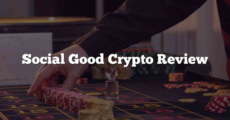 Social Good Crypto Review