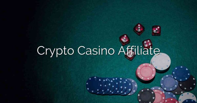 Crypto Casino Affiliate